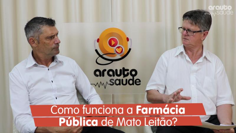 Como funciona a Farmácia  Pública de Mato Leitão?