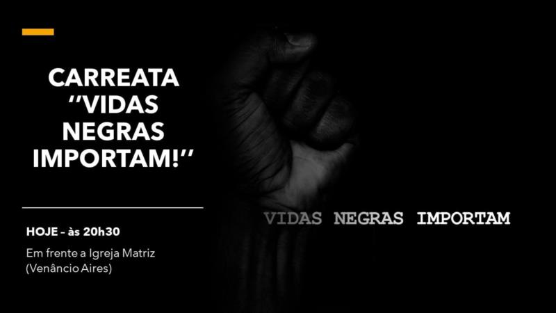 Entidades de Venâncio Aires realizam buzinaço contra o racismo e a violência