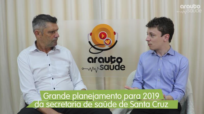 Planejamento para 2019 do secretario de Saúde de Santa Cruz