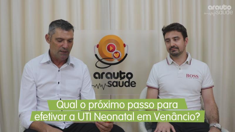 Qual o próximo passo para efetivar a UTI  Neonatal em Venâncio?