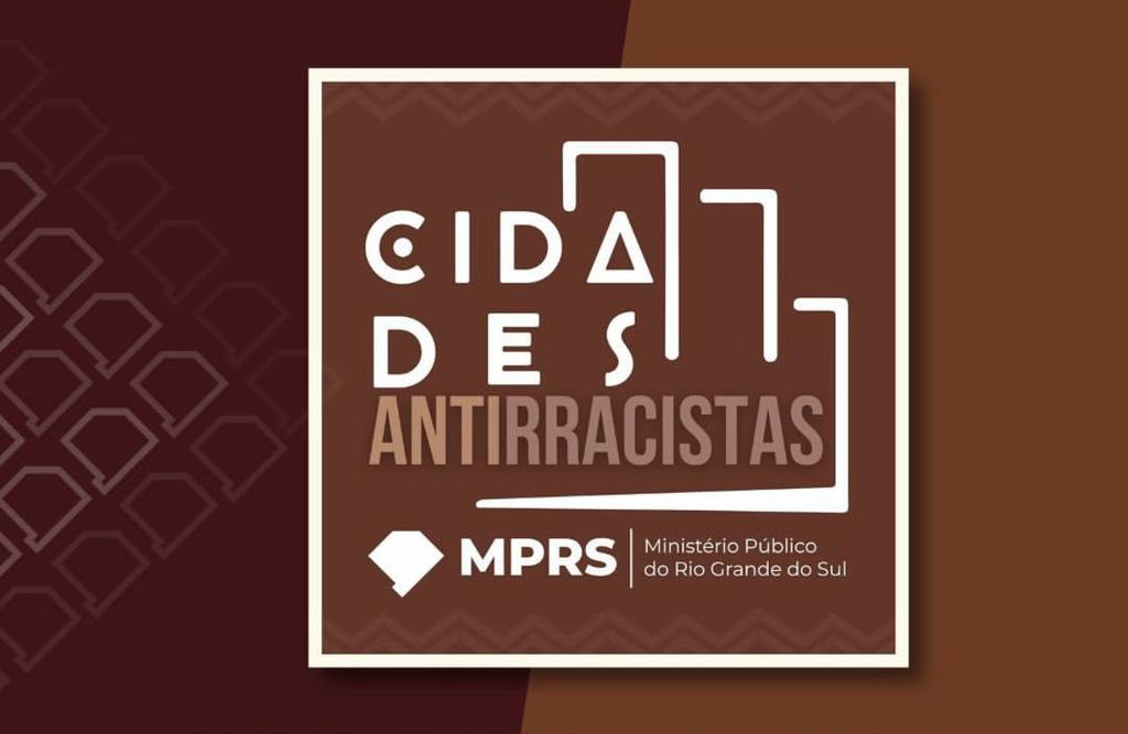 MPRS lançará selo para reconhecer as cidades que implementarem políticas antirracistas